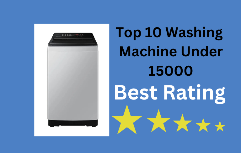 Top 10 Washing Machines Under 15000